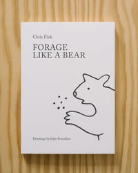 Image 1 of Forage Like a Bear by Chris Fink & John Porcellino