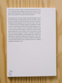 Image 2 of The Edge of the Vessel at the Height of My Mouth by Alicja Bielawska